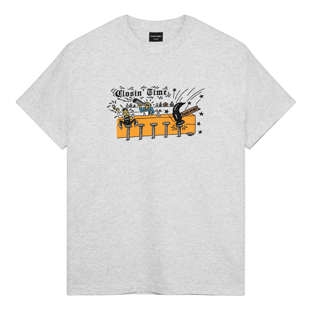 Pass~Port Closin' Time Ash T-shirt