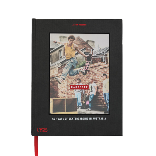 Hardcore: 50 Years Of Skateboarding In Australia Book